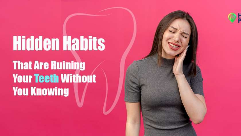 hidden-habits-that-ruin-teeth